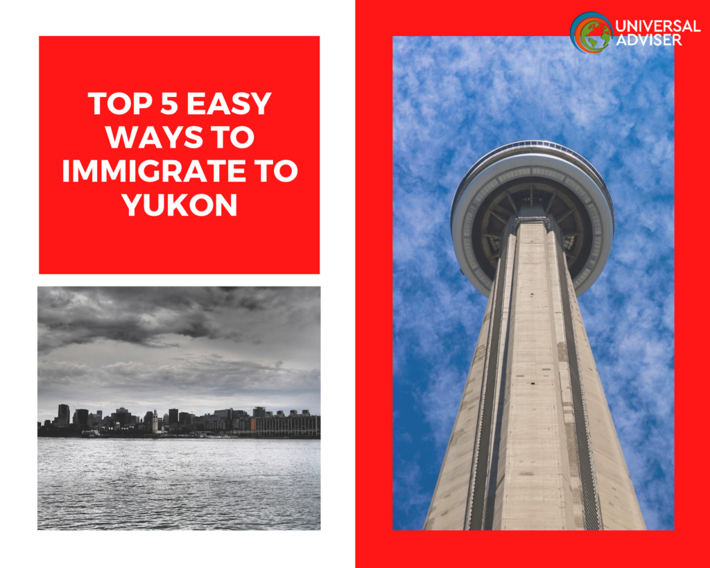 Top 5 Easy Ways To Immigrate to Yukon