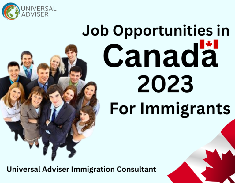 Job Opportunities In Canada 2023 Canada Immigration Universal Adviser 768x597 