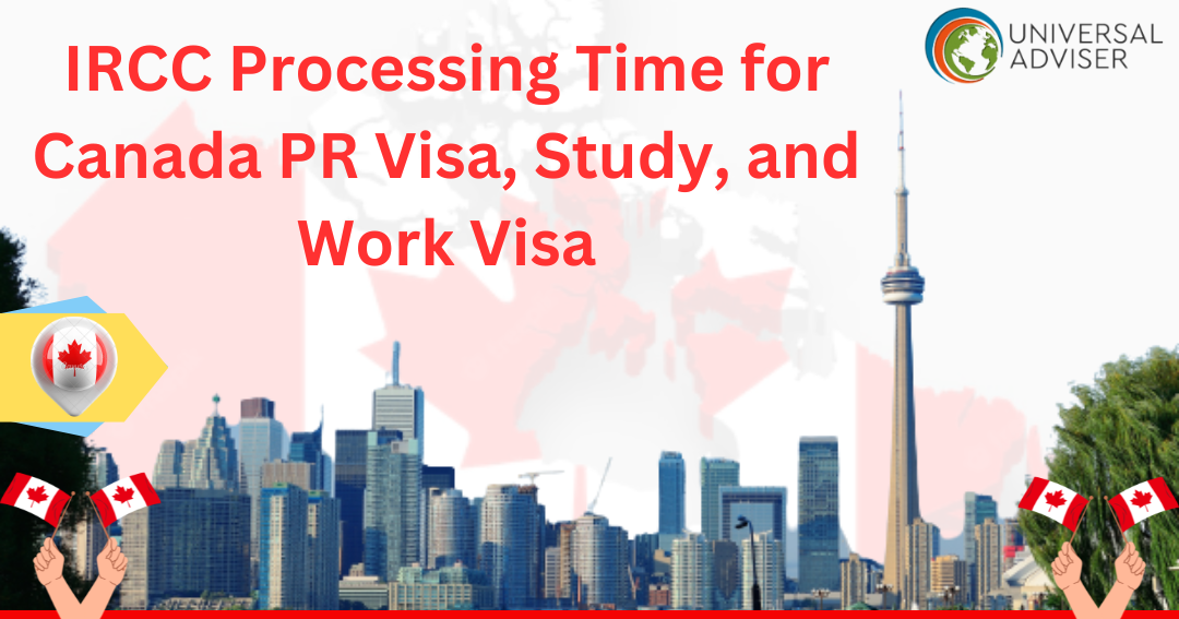Ircc Processing Time For Canada Pr Visa Study And Work Visa