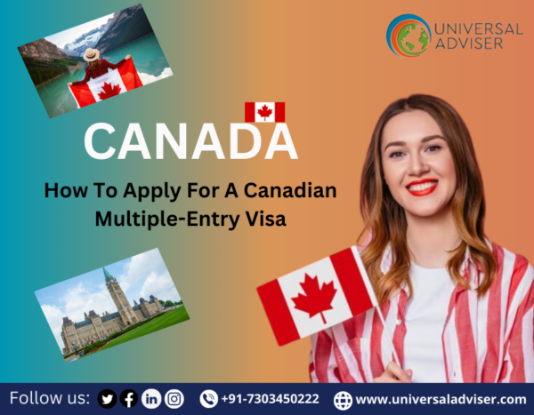 How To Apply For A Canadian Multiple Entry Visa   How To Apply For A Canadian Multiple Entry Visa 600x467 