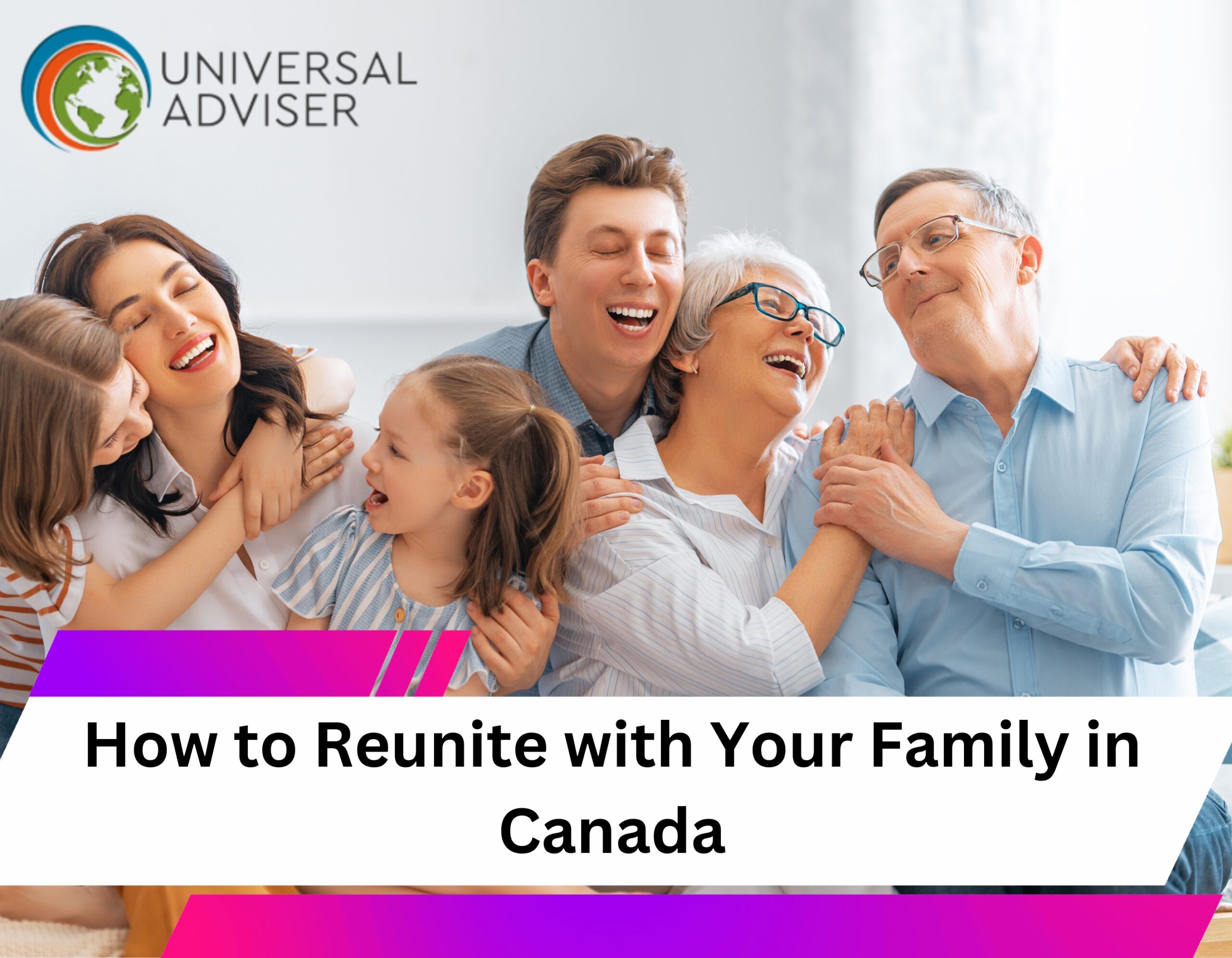 How to Reunite with Your Family in Canada